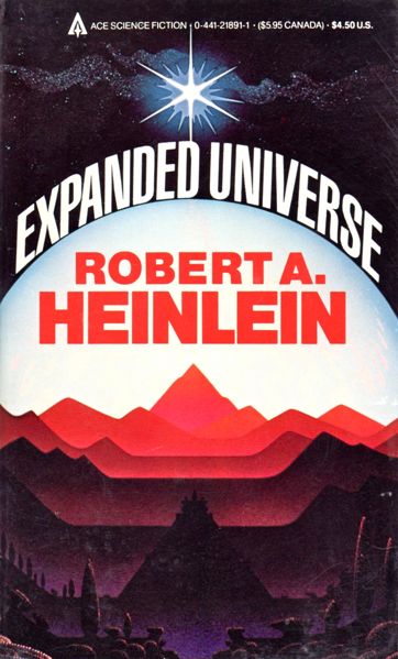 Robert A. Heinlein: Expanded Universe (Paperback, 1986, Ace Books)