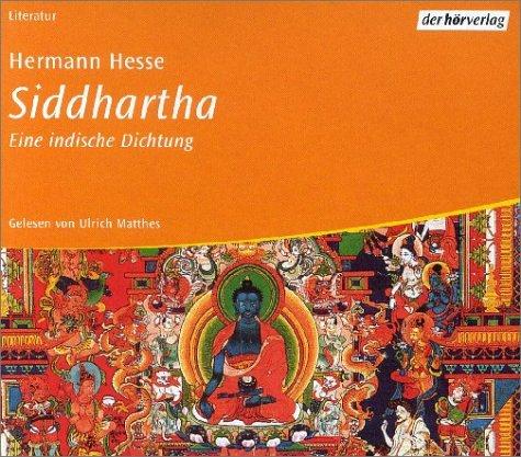 Ulrich Matthes, Herman Hesse: Siddhartha. 4 CDs. Eine indische Dichtung. (AudiobookFormat, 2002, Dhv der Hörverlag)
