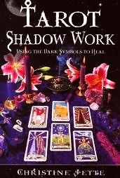 Christine Jette: Tarot Shadow Work (Paperback, 2000, Llewellyn Publications)