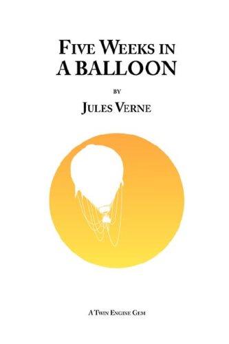 Jules Verne: Five Weeks in a Balloon (Paperback, 2007, Lulu.com)
