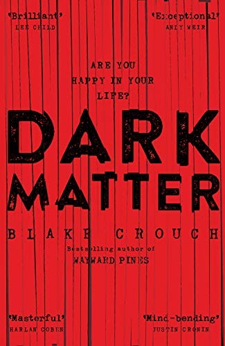 Blake Crouch: Dark Matter (Paperback, Macmillan)