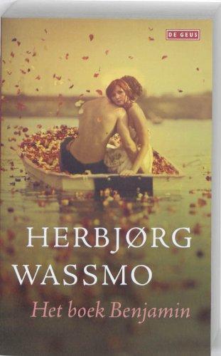 Herbjørg Wassmo, Paula Stevens: Het boek Benjamin (Dutch language, 2010)