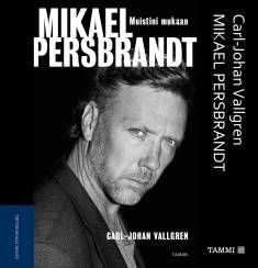 Mikael Persbrandt: Muistini mukaan (AudiobookFormat, Finnish language, 2018, Kustannusosakeyhtiö Tammi)