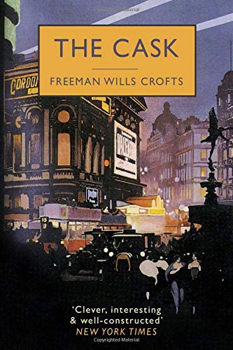 Freeman Wills Crofts: The Cask (Paperback, 2019, Independently published)