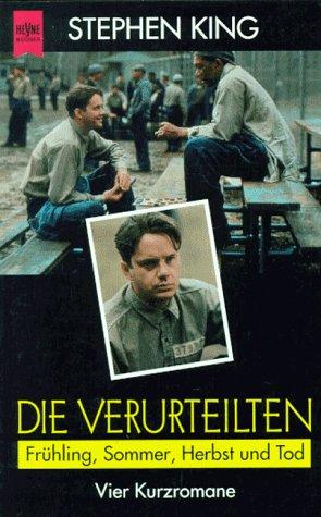 Stephen King: Die Verurteilten. Frühling, Sommer, Herbst und Tod. Vier Kurzromane. (Paperback, German language, 1995, Heyne)