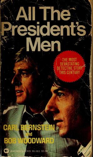 Carl Bernstein, Bob Woodward: All the President's men (1975, Warner Books)