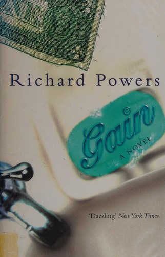 Richard Powers: Gain (2000, Heinemann)