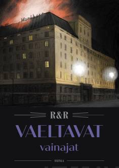 Sari Rainio, Juha Rautaheimo: Vaeltavat vainajat (Hardcover, Finnish language, 2022, Kustannusosakeyhtiö Siltala)