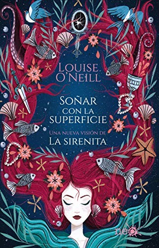 Louise O'Neill, Aida Candelario Castro: Soñar con la superficie (Paperback, Spanish language, 2019, Plataforma Neo)