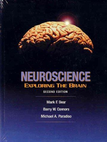 Mark F. Bear, Barry Connors, Michael Paradiso, Barry W. Connors, Michael A. Paradiso: Neuroscience (Hardcover, Lippincott Williams & Wilkins)