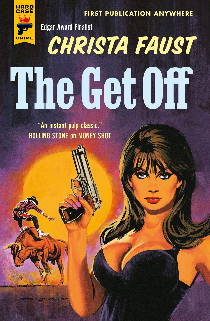 Christa Faust: The Get Off (EBook, 2025, Hard Case Crime)