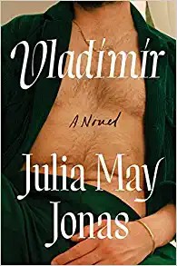 Julia May Jonas: Vladimir (2022, Simon & Schuster)