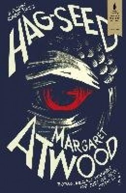 Margaret Atwood: Hag-seed (Hardcover, 2017, Vintage)