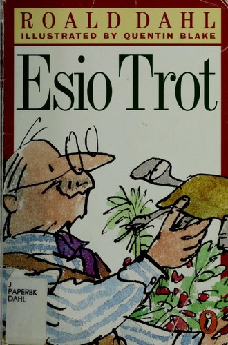 Roald Dahl: Esio Trot (Novel) (1999, Puffin)