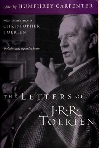 J.R.R. Tolkien: The letters of J.R.R. Tolkien (1981)