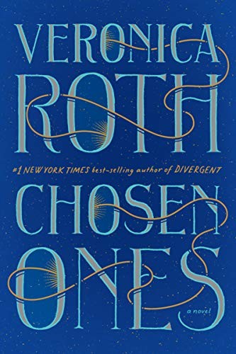 Veronica Roth, Dakota Fanning: Chosen ones (Hardcover, 2020, Houghton Mifflin Harcourt Publishing Company)