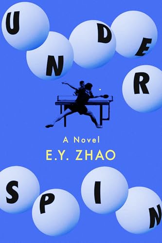 E.Y. Zhao: Underspin (Hardcover, Astra House)