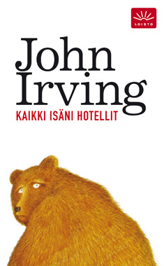 John Irving: Kaikki isäni hotellit (Hardcover, Finnish language, 1993, Tammi)