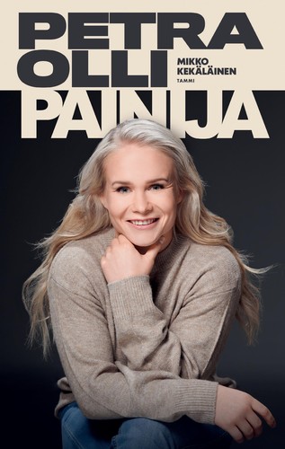 Mikko Kekäläinen: Petra Olli - Painija (Finnish language, 2021, Tammi)