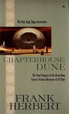 Frank Herbert: Chapterhouse Dune (Dune Chronicles, Book 6) (Paperback, 1987, Ace)