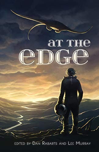 Dan Rabarts, Lee Murray, Angela Slatter: At the Edge (Paperback, 2016, Paper Road Press)