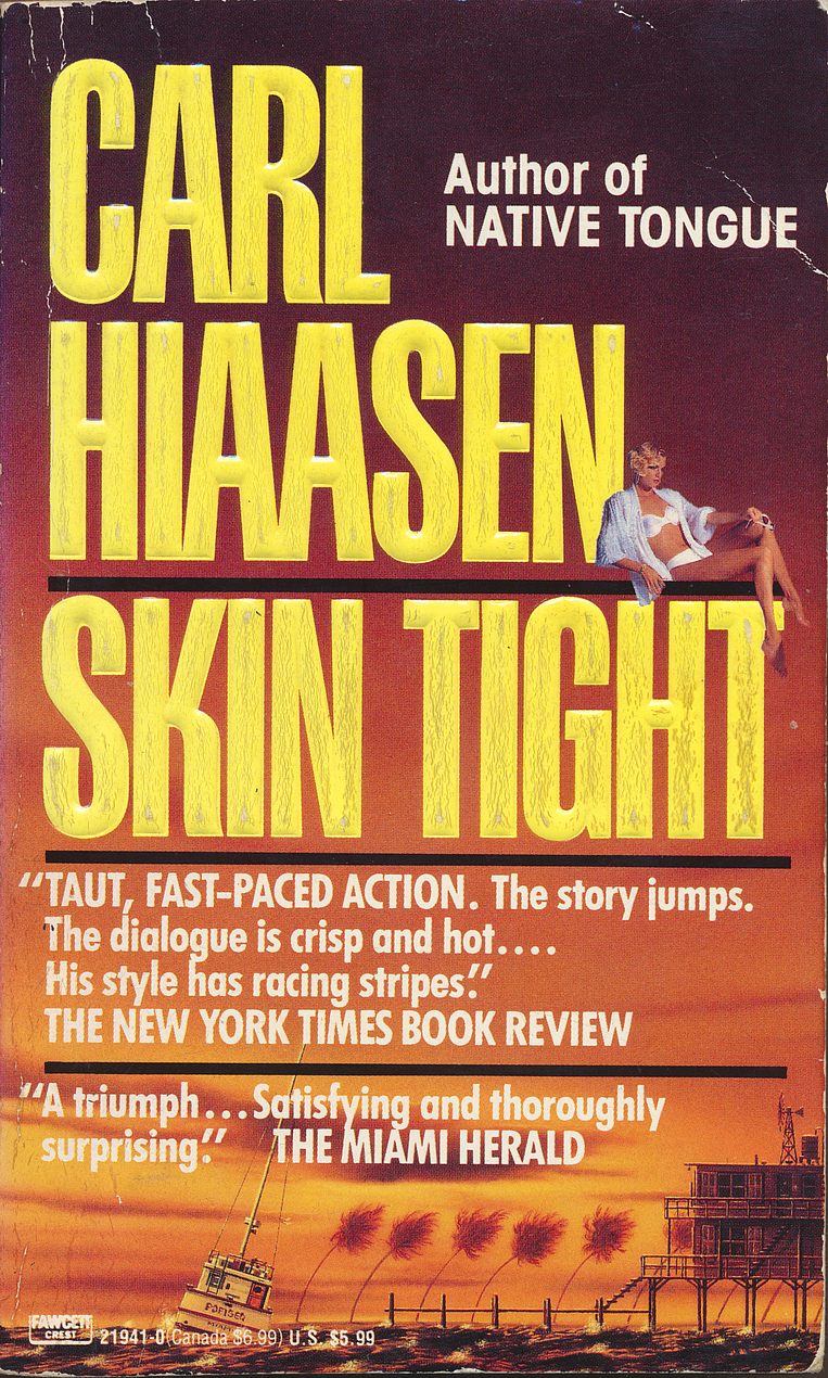 Carl Hiaasen: Skin tight (Paperback, 1989, Fawcett Crest)