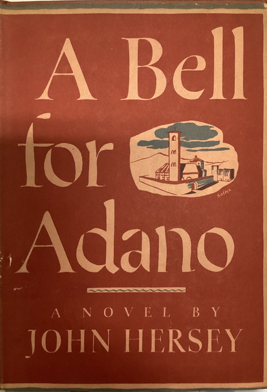 John Hersey: A Bell for Adano (Hardcover, 1944, Alfred A. Knopf)