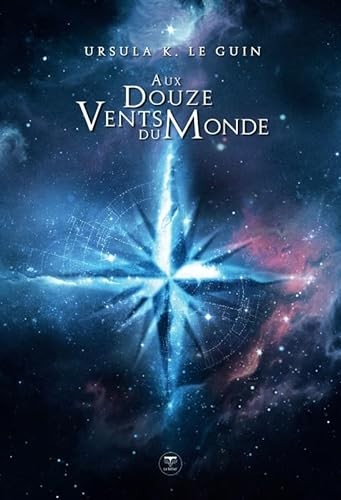 Ursula K. Le Guin: Aux douze vents du monde (Paperback, BELIAL)