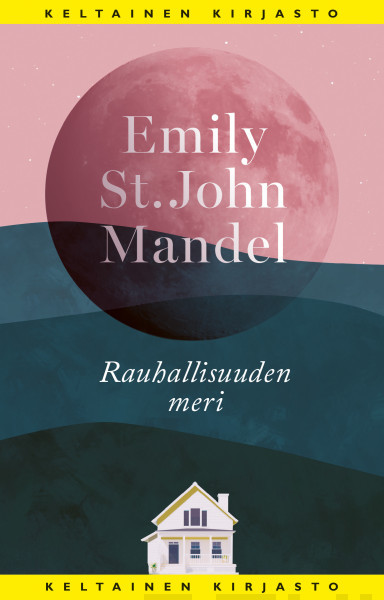 Emily St. John Mandel: Rauhallisuuden meri (Hardcover, Finnish language, 2025, Tammi)