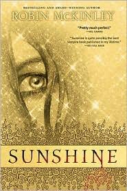 Robin McKinley: Sunshine (2010, Speak          )