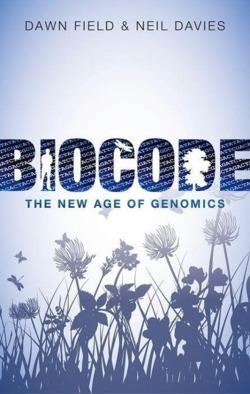 Dawn Field, Neil Davies: Biocode (2015)