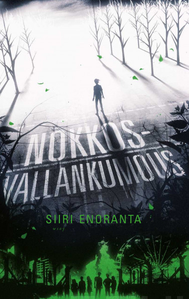 Siiri Enoranta: Nokkosvallankumous (Hardcover, Finnish language, 2013, WSOY)