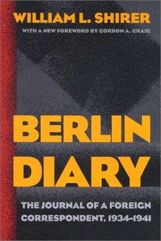 William L. Shirer: Berlin Diary (Paperback, 2002, The Johns Hopkins University Press)