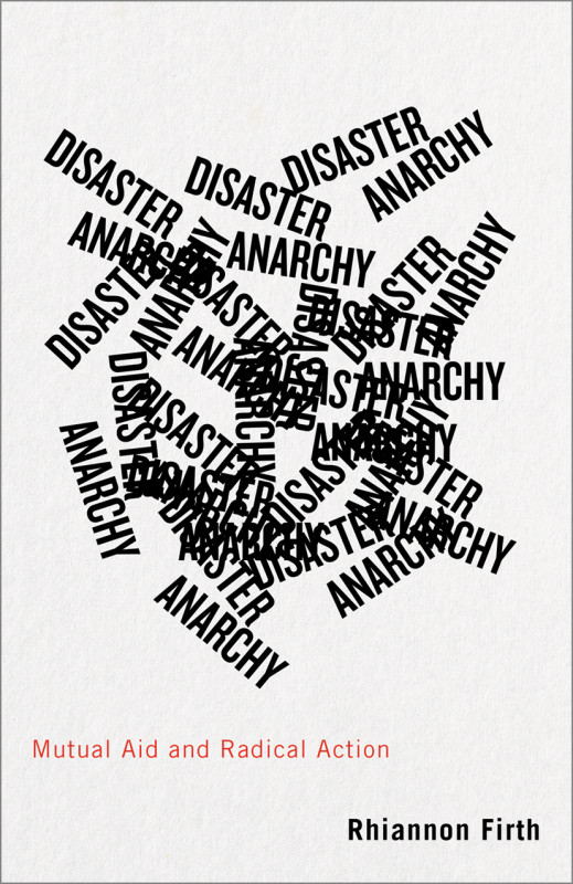 Rhiannon Firth: Disaster Anarchy (Paperback, Pluto Press)
