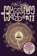 Brian Blomerth: Brian Blomerth's Mycelium Wassonii (2021, Anthology Editions)