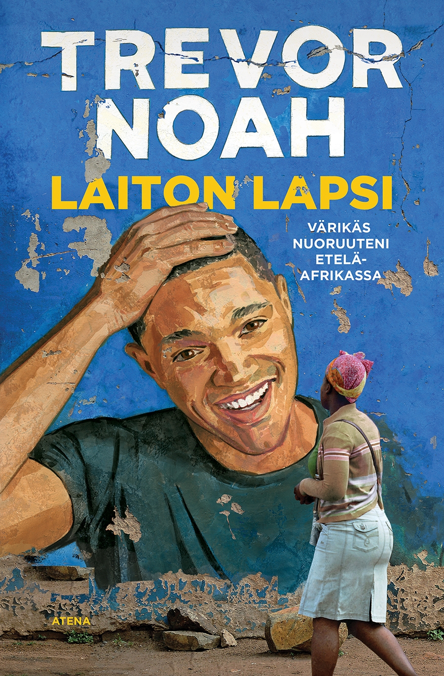 Trevor Noah: Laiton lapsi (Hardcover, Finnish language, 2020, Atena)