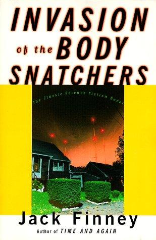 Jack Finney: Invasion of the body snatchers (1998, Scribner Paperback Fiction)