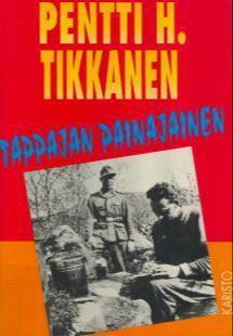 Pentti H. Tikkanen: Tappajan painajainen (Hardcover, Finnish language, 1995, Karisto)