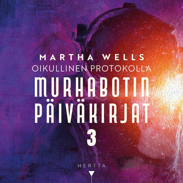 Martha Wells: Murhabotin päiväkirjat (AudiobookFormat, suomi language, 2024, Hertta Kustannus)