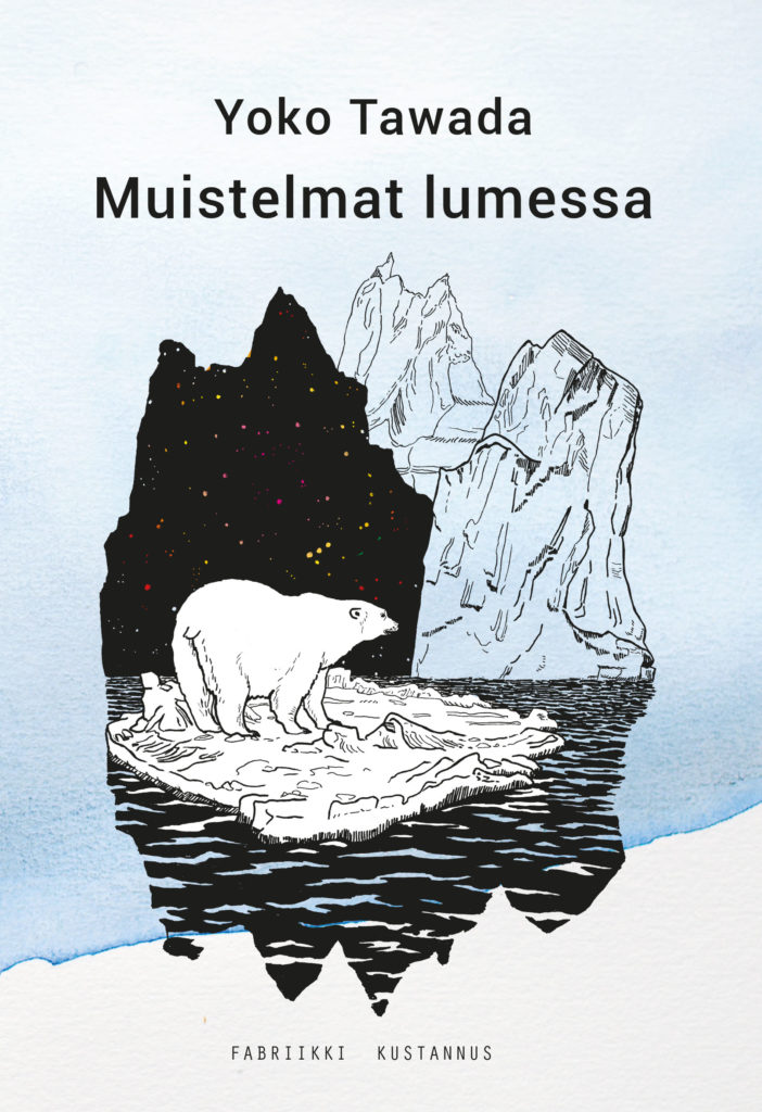 Yoko Tawada: Muistelmat lumessa (Hardcover, Finnish language, 2019, Fabriikki Kustannus)