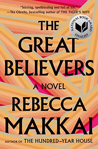 Rebecca Makkai: The great believers (2018, Viking)