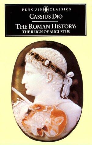 Cassius Dio Cocceianus: The Roman history (1987, Penguin Books)