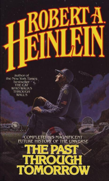 Robert A. Heinlein: The Past Through Tomorrow (Paperback, 1986, Berkley)