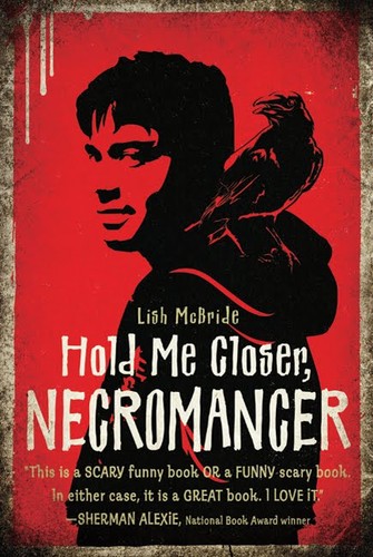 Lish McBride: Hold me closer, necromancer (Hardcover, 2010, Henry Holt, Henry Holt and Co. (BYR))