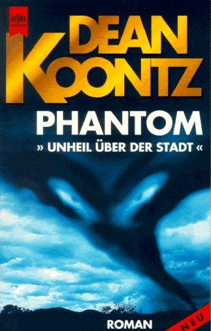 Dean Koontz: Phantom (Paperback, German language, 1998, W. Heyne)