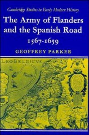 Geoffrey Parker: The Army of Flanders and the Spanish Road 15671659 (Paperback, 1975, Cambridge University Press)