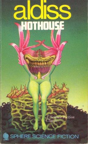 Brian Aldiss: Hothouse (1969, Sphere)