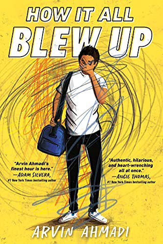 Arvin Ahmadi: How It All Blew Up (Paperback, 2021, Viking Books for Young Readers)
