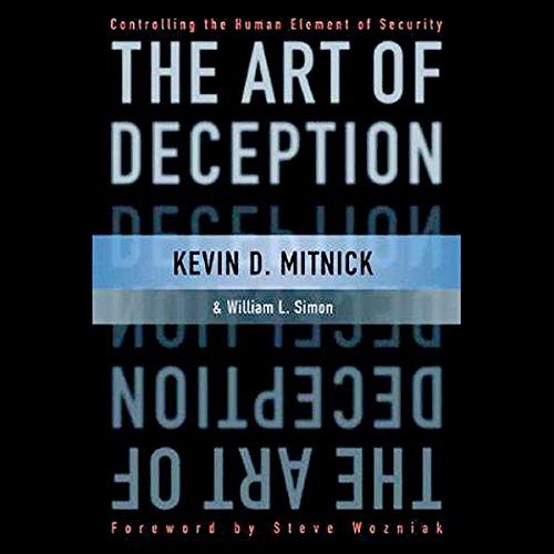 William L. Simon, Kevin Mitnick: The Art of Deception (AudiobookFormat, 2021, Tantor and Blackstone Publishing)