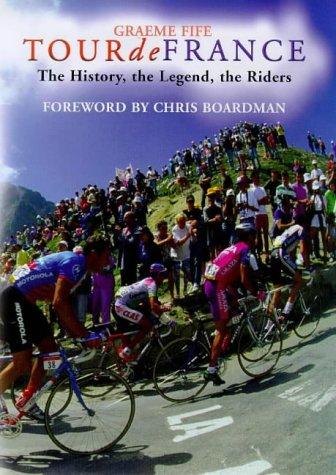 Graeme Fife: Tour de France (1999, Mainstream Publishing)